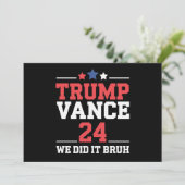 我々はBruh私たちはトランプVanceを獲得した47th 招待状 (スタンド正面)