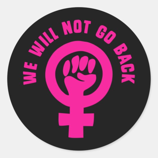 我々はRoe V.ウェイドプロチョイスに戻らない ラウンドシール (正面)