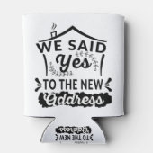 我々はYesの自宅住所、新しい家おもしろい主の贈り物を言った 缶クーラー (裏面)