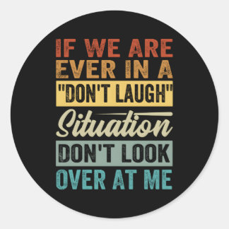 我々もしは笑わない状況にはいない ラウンドシール