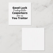 我々より良い同僚を見つけるのが幸運 スクエア名刺 (正面/裏面)