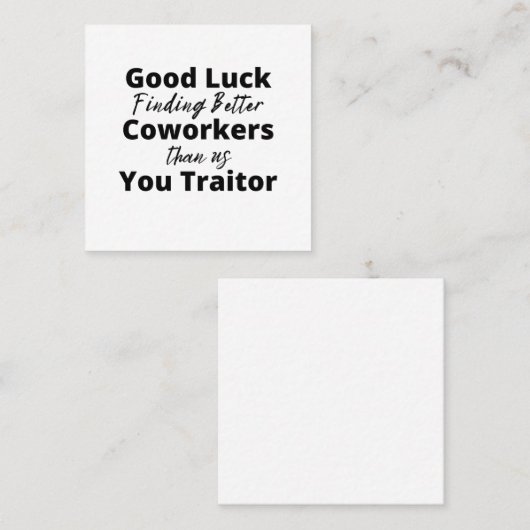 我々より良い同僚を見つけるのが幸運 スクエア名刺 (正面/裏面)