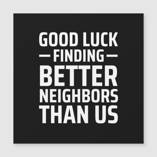 我々より良い隣人を見つける幸運 マグネット招待状 (正面)