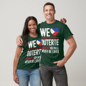 我々タタイディゴンデュテルテ愛し、あなたは決して Tシャツ (ユニセックス)