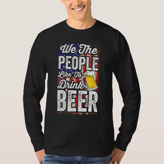 我々人々はビール飲み会を好む Tシャツ (正面)