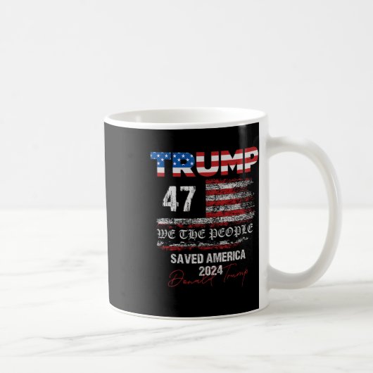 我々国民はアメリカ47救のイナ大統領をトランプ コーヒーマグカップ (右)