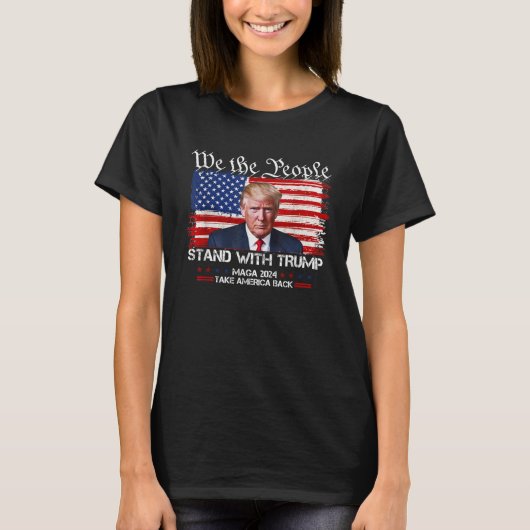 我々国民はドナルド・トランプ2024と共に立つ Tシャツ (正面)