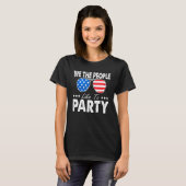 我々国民は7月のアメリカのパーティー4日を好む Tシャツ (正面フル)