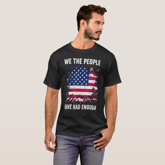 我々国民は7月4日に十分なアメリカ人を持っていた Tシャツ (正面フル)