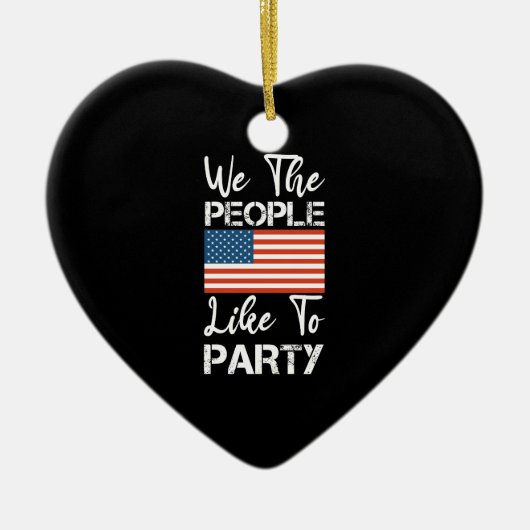 我々国民は7月4日のパーティー愛国心を好む セラミックオーナメント (正面)