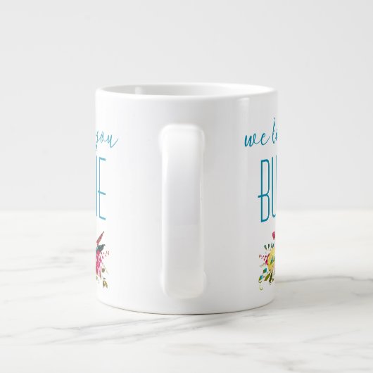 我々愛あなたバビーティール(緑がかった色)ピンクフローラ ジャンボコーヒーマグカップ (裏面)