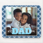 我々愛あなたパパアールデコブルーカスタムフォト マウスパッド (正面)