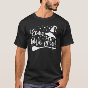 我々来はウィッチのモップほうき真空ハロウィー飛んでいるを飛行 Tシャツ