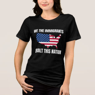 我々移民がこの国を建設した トライブレンドTシャツ