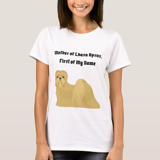 我が名の第一 ラサ・アプソの母 Tシャツ (正面)