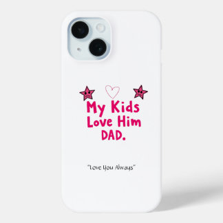 我が子に愛されるパパのスマホケース - オリジナルクールダッドギフト iPhone 15ケース