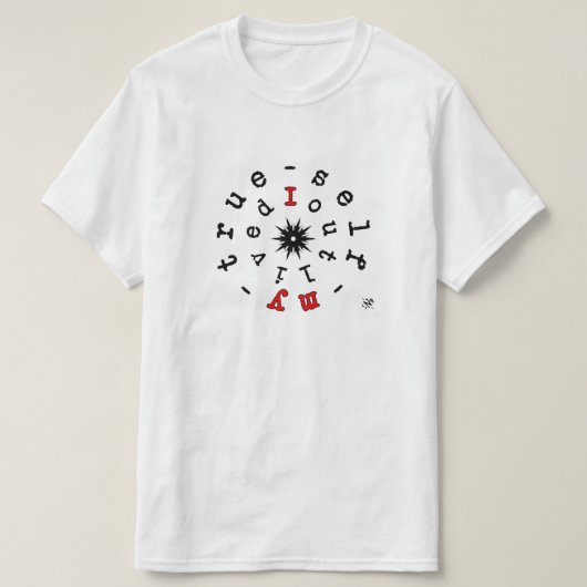 我が真の自分を超越せり - 実存主義的名言 Tシャツ (デザイン正面)