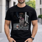我の中にいるあの犬、ジャーマン・ショートヘアード・ポインター Tシャツ
