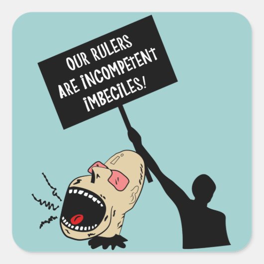 我らの支配者は無能な人間だ スクエアシール (正面)