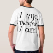 我思う、ゆえに我あり! Tシャツ (裏面)