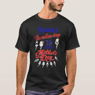 我感謝してい々の精子を飲み込まないように Tシャツ