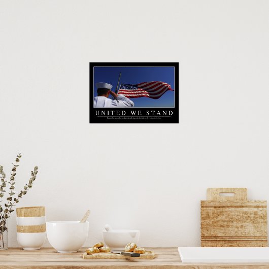 我統一された々の立場：感動的引用文 ポスター (キッチン)