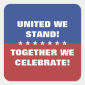 我統一された々は共にアメリカ祝国旗を掲げる スクエアシール (正面)