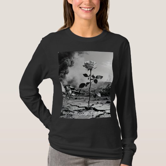 戦いの中で花開く Tシャツ (正面)
