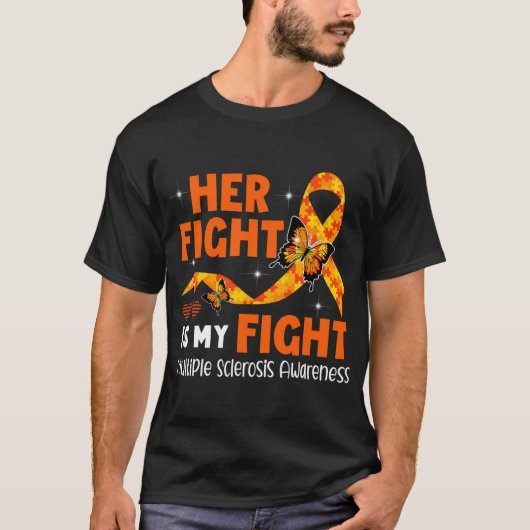 戦いは私の戦い多発性硬化症認識度 Tシャツ (正面)