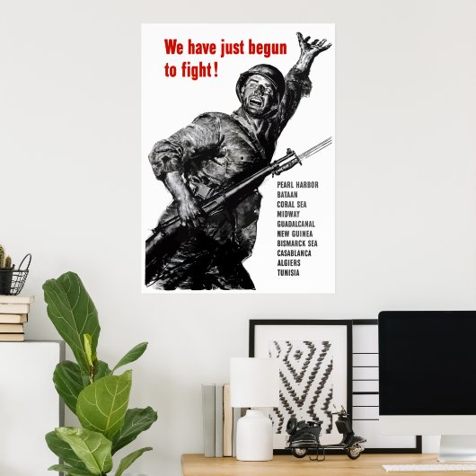 戦い始めたばかりだ! ポスター (ホームオフィス)