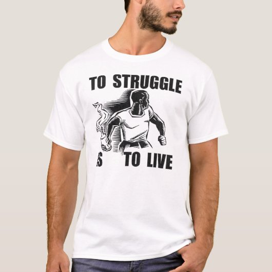 戦うことはTシャツ2住むことです Tシャツ (正面)