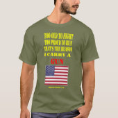 戦うには年を取り過ぎている米国誇りを持った国走旗 Tシャツ (正面)