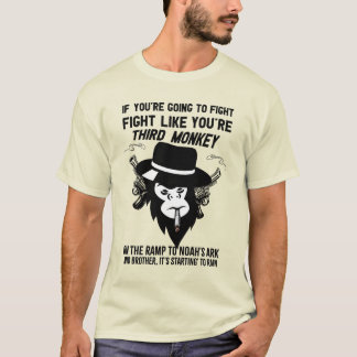 戦うんなら第三の猿のように戦え Tシャツ