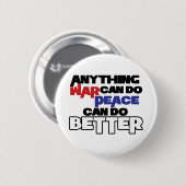 戦争ができれば平和ができれば平和 缶バッジ (正面&裏面)