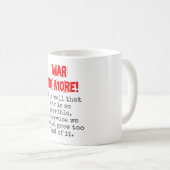 戦争が恐ろしいのは確かだ – アンチ戦争クート コーヒーマグカップ (正面右)
