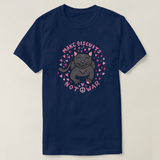 戦争ではなくビスケットを作ろう Tシャツ