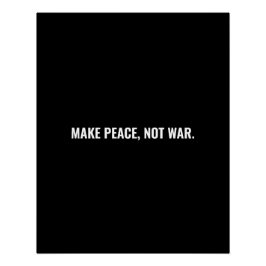 戦争ではなく平和を白黒のミニマルカスタム化 ポスター