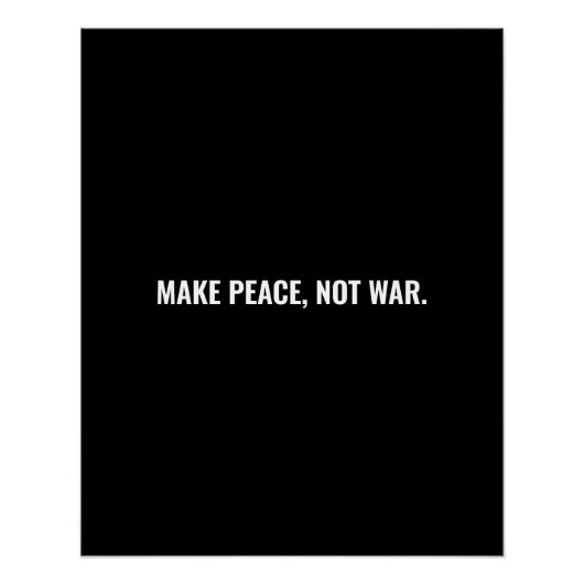 戦争ではなく平和を白黒のミニマルカスタム化 ポスター (正面)