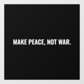 戦争ではなく平和を白黒ミニマリストにする ウィンドウサイン (シート)