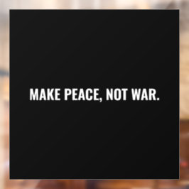 戦争ではなく平和を白黒ミニマリストにする ウィンドウサイン