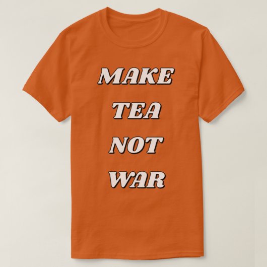 戦争ではなく茶を作る17 Tシャツ (デザイン正面)