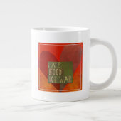 戦争ではなく食物を作る ジャンボコーヒーマグカップ (右)