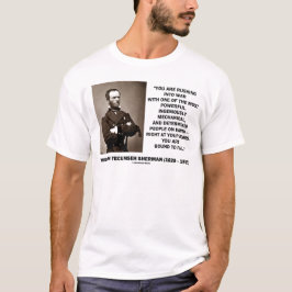 戦争に急ぐことはシャーマンの引用文を失敗するために区切られます Tシャツ