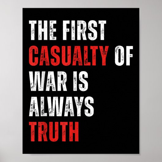 戦争の最初の犠牲は常に真実であるおもしろい ポスター (正面)