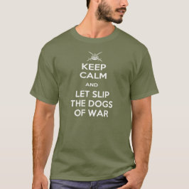 戦争の犬たち、落ち着いて Tシャツ