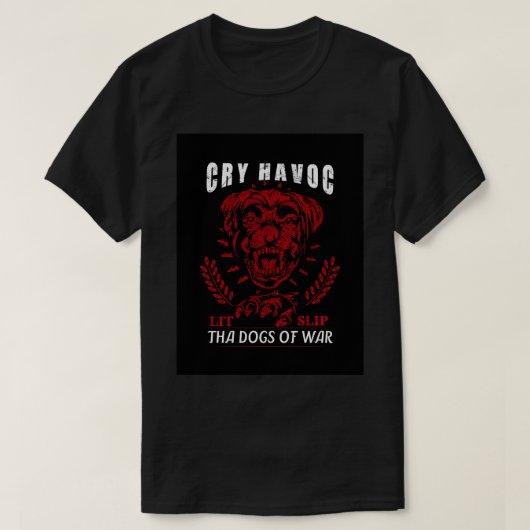 戦争の犬スリップまたは滑ることが大混乱を招く Tシャツ (デザイン正面)