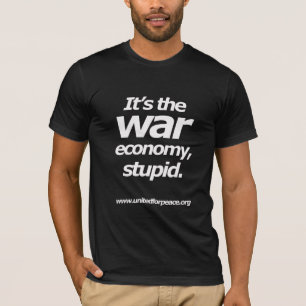 戦争の経済のTシャツ Tシャツ