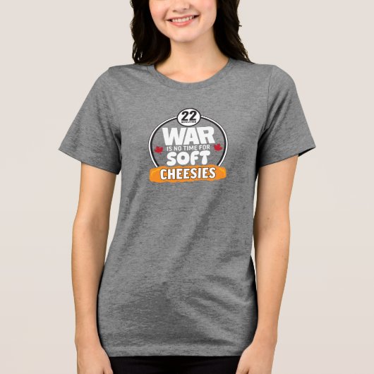 戦争はソフトチーズウィメンズシャツの時間ではない トライブレンドＴシャツ (正面)