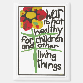 戦争は健全ではない。 マグネット