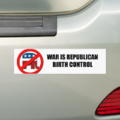 戦争は共和党の避妊です バンパーステッカー (車上)